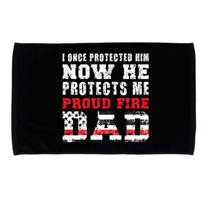 Proud Fire Dad Fire Father Of A Firefighter Dad Gift Microfiber Hand Towel