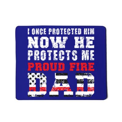 Proud Fire Dad Fire Father Of A Firefighter Dad Gift Mousepad