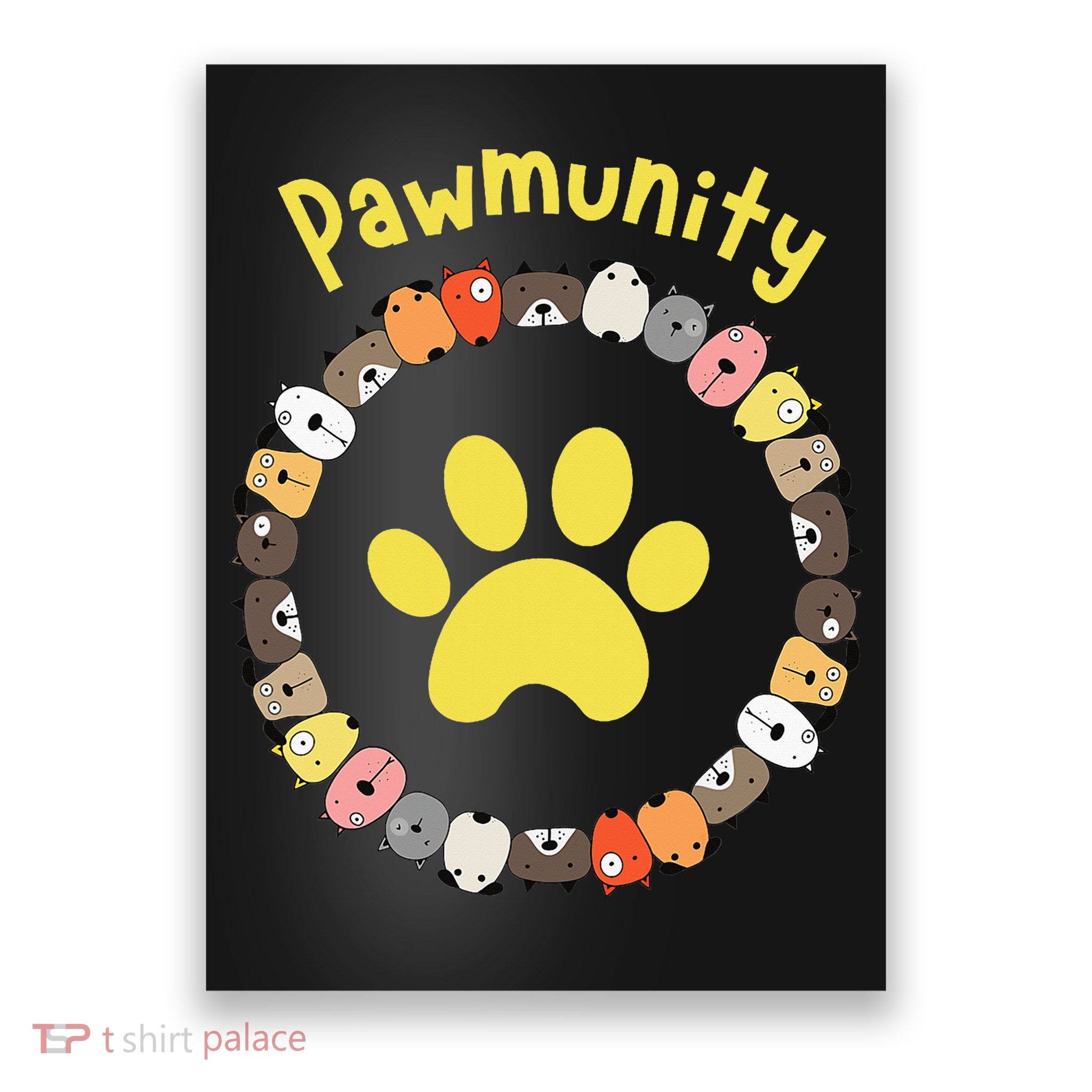 Pawmunity Funny Dog Lover's Poster
