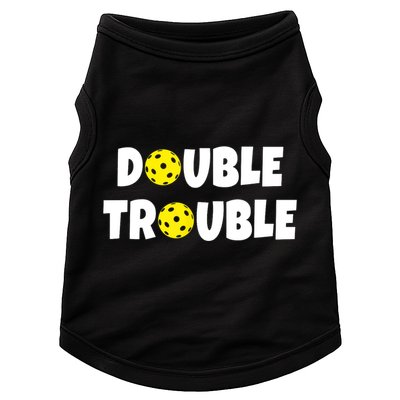 Pickleball Funny Double Trouble Team TShirt Doggie Tank