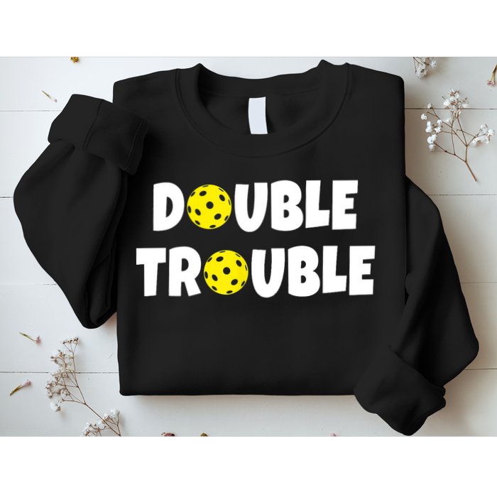 Pickleball Funny Double Trouble Team TShirt Sweatshirt