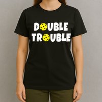 Pickleball Funny Double Trouble Team TShirt T-Shirt