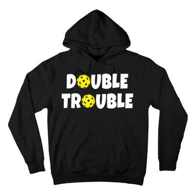 Pickleball Funny Double Trouble Team TShirt Tall Hoodie
