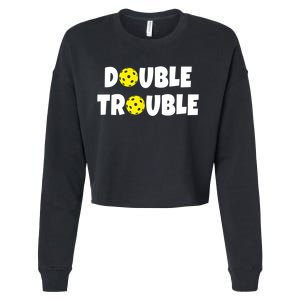 Pickleball Funny Double Trouble Team TShirt Cropped Pullover Crew