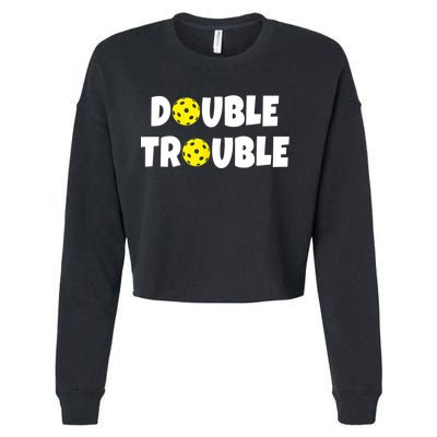 Pickleball Funny Double Trouble Team TShirt Cropped Pullover Crew