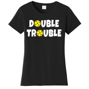 Pickleball Funny Double Trouble Team TShirt Women's T-Shirt