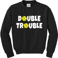 Pickleball Funny Double Trouble Team TShirt Kids Sweatshirt