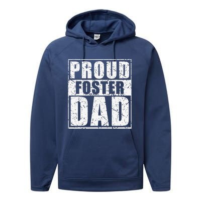 Proud Foster Dad For Dad Father Day Performance Fleece Hoodie