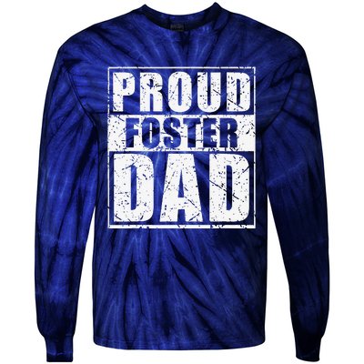 Proud Foster Dad For Dad Father Day Tie-Dye Long Sleeve Shirt