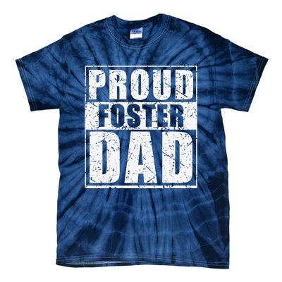 Proud Foster Dad For Dad Father Day Tie-Dye T-Shirt