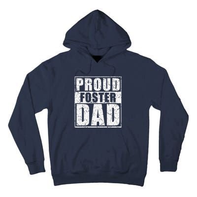 Proud Foster Dad For Dad Father Day Tall Hoodie