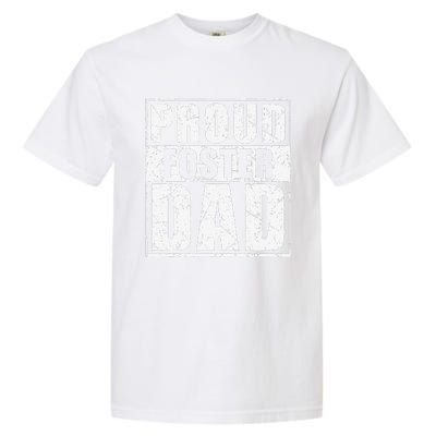 Proud Foster Dad For Dad Father Day Garment-Dyed Heavyweight T-Shirt