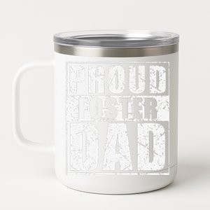 Proud Foster Dad For Dad Father Day 12 oz Stainless Steel Tumbler Cup