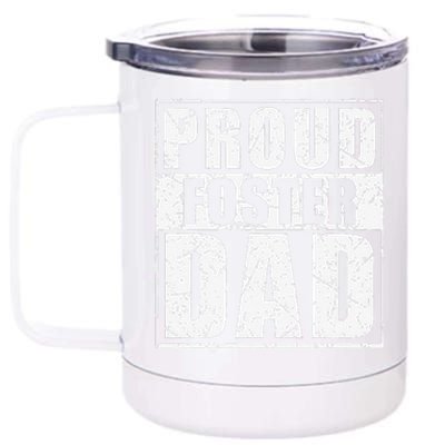 Proud Foster Dad For Dad Father Day 12 oz Stainless Steel Tumbler Cup