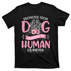 Promoted From Dog Grandma To Human Mother's Day T-Shirt