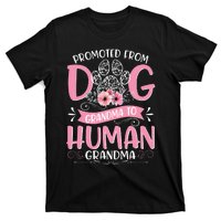 Promoted From Dog Grandma To Human Mother's Day T-Shirt