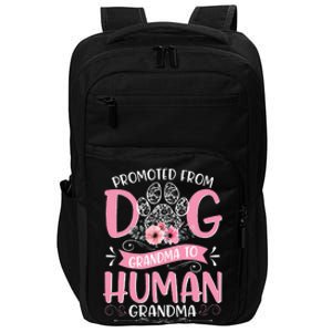 Promoted From Dog Grandma To Human Mother's Day Impact Tech Backpack