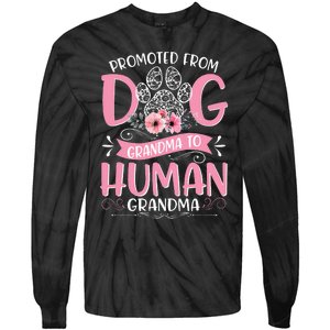 Promoted From Dog Grandma To Human Mother's Day Tie-Dye Long Sleeve Shirt