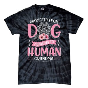 Promoted From Dog Grandma To Human Mother's Day Tie-Dye T-Shirt