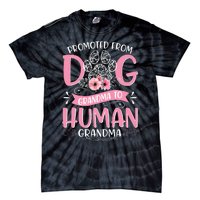 Promoted From Dog Grandma To Human Mother's Day Tie-Dye T-Shirt