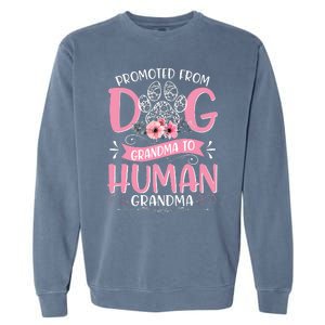 Promoted From Dog Grandma To Human Mother's Day Garment-Dyed Sweatshirt