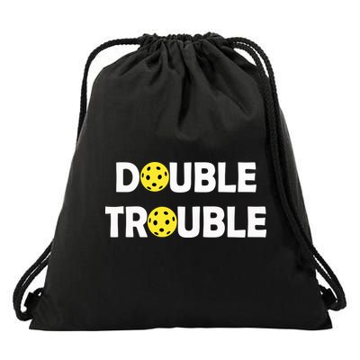 Pickleball Funny Double Trouble Team Drawstring Bag