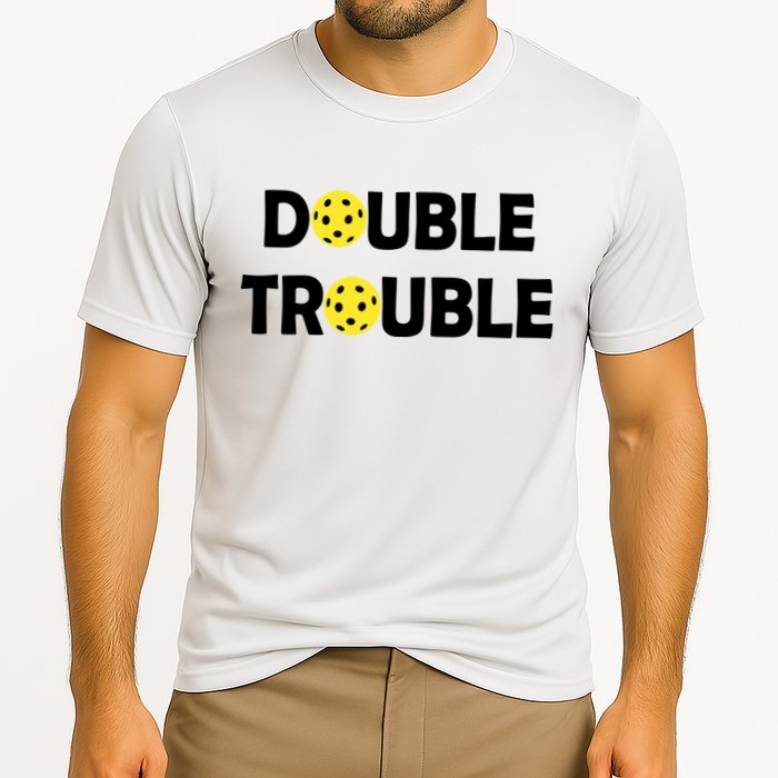 Pickleball Funny Double Trouble Team Performance Shirt