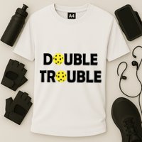Pickleball Funny Double Trouble Team Performance Shirt