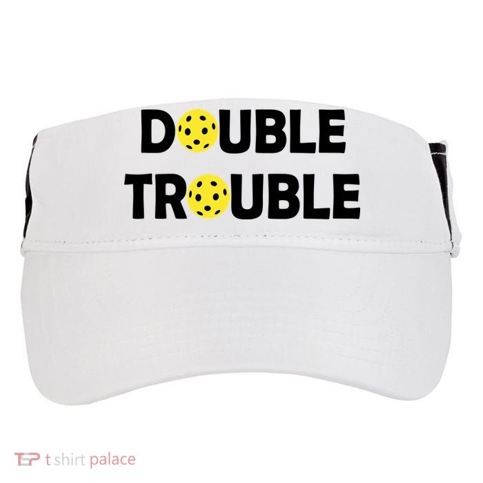Pickleball Funny Double Trouble Team Adult Drive Performance Visor