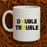 Pickleball Funny Double Trouble Team Mug