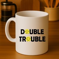 Pickleball Funny Double Trouble Team Mug