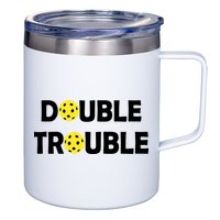 Pickleball Funny Double Trouble Team 12oz Stainless Steel Coffee Mug