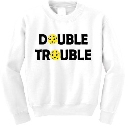 Pickleball Funny Double Trouble Team Kids Sweatshirt