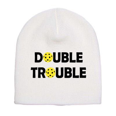 Pickleball Funny Double Trouble Team Short Acrylic Beanie