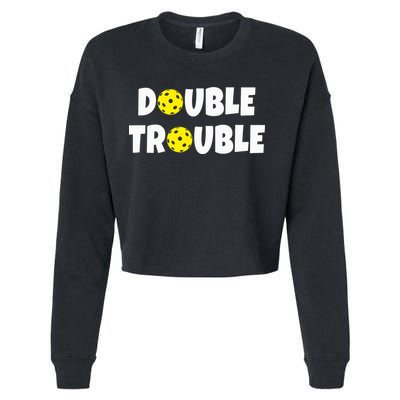 Pickleball Funny Double Trouble Team Cropped Pullover Crew