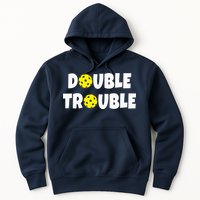 Pickleball Funny Double Trouble Team Hoodie