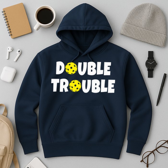 Pickleball Funny Double Trouble Team Hoodie