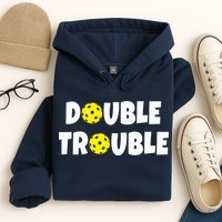 Pickleball Funny Double Trouble Team Hoodie