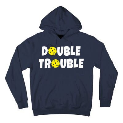Pickleball Funny Double Trouble Team Tall Hoodie