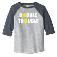 Pickleball Funny Double Trouble Team Toddler Fine Jersey T-Shirt