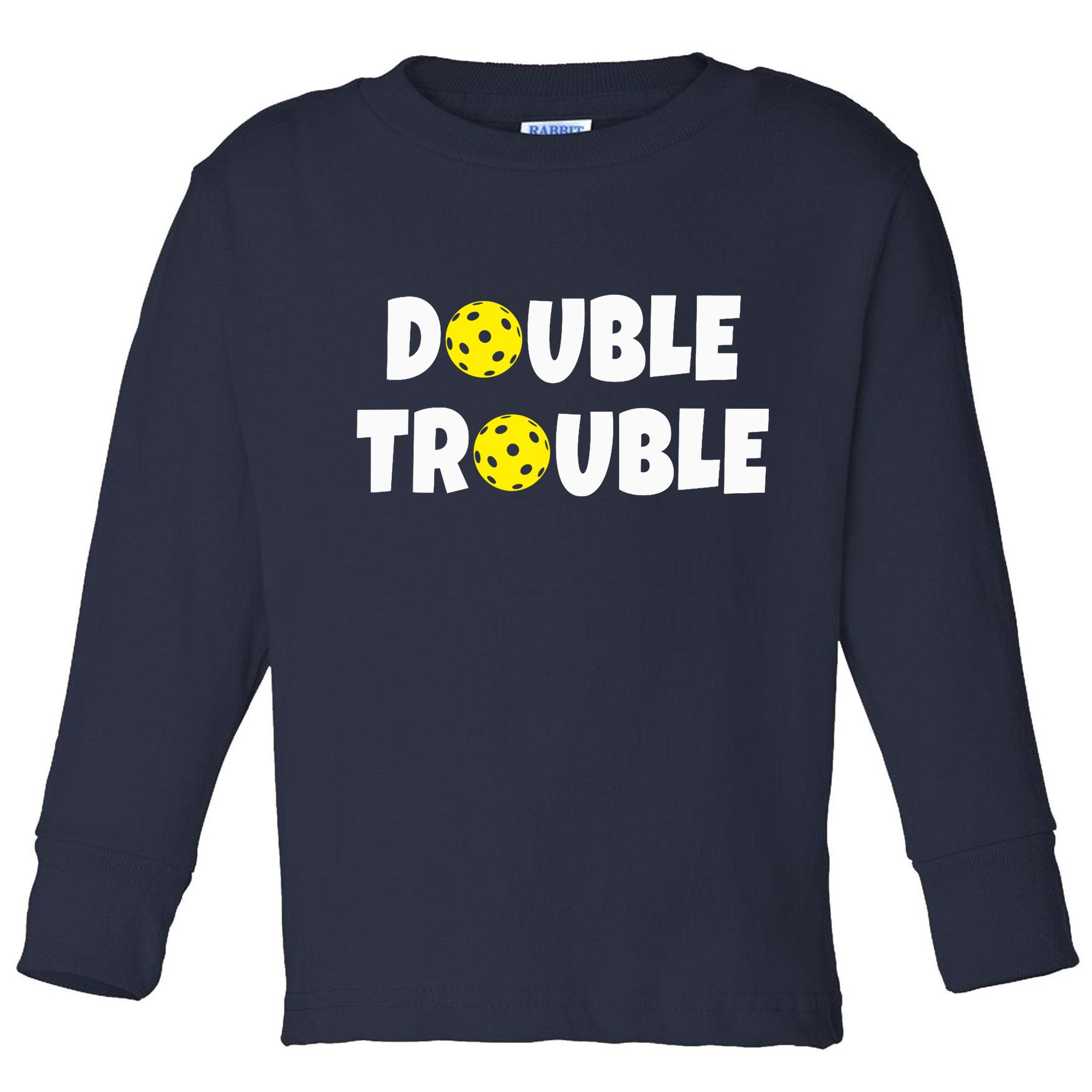 Pickleball Funny Double Trouble Team Toddler Long Sleeve Shirt