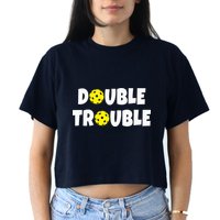 Pickleball Funny Double Trouble Team Crop Top
