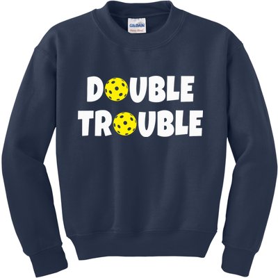 Pickleball Funny Double Trouble Team Kids Sweatshirt