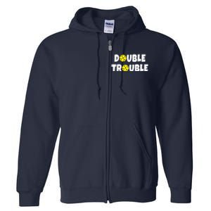 Pickleball Funny Double Trouble Team Full Zip Hoodie