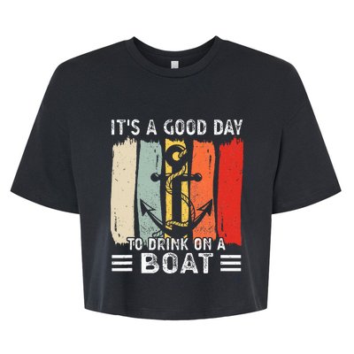 Pontoon Funny Drinking ItS A Good Day To Drink On A Boat Bella+Canvas Jersey Crop Tee