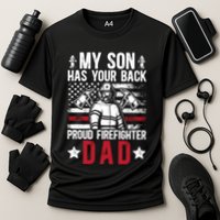 Proud Firefighter Dad Of A Firefighter Father Fire Dad Meaningful Gift Cooling Performance Crew T-Shirt