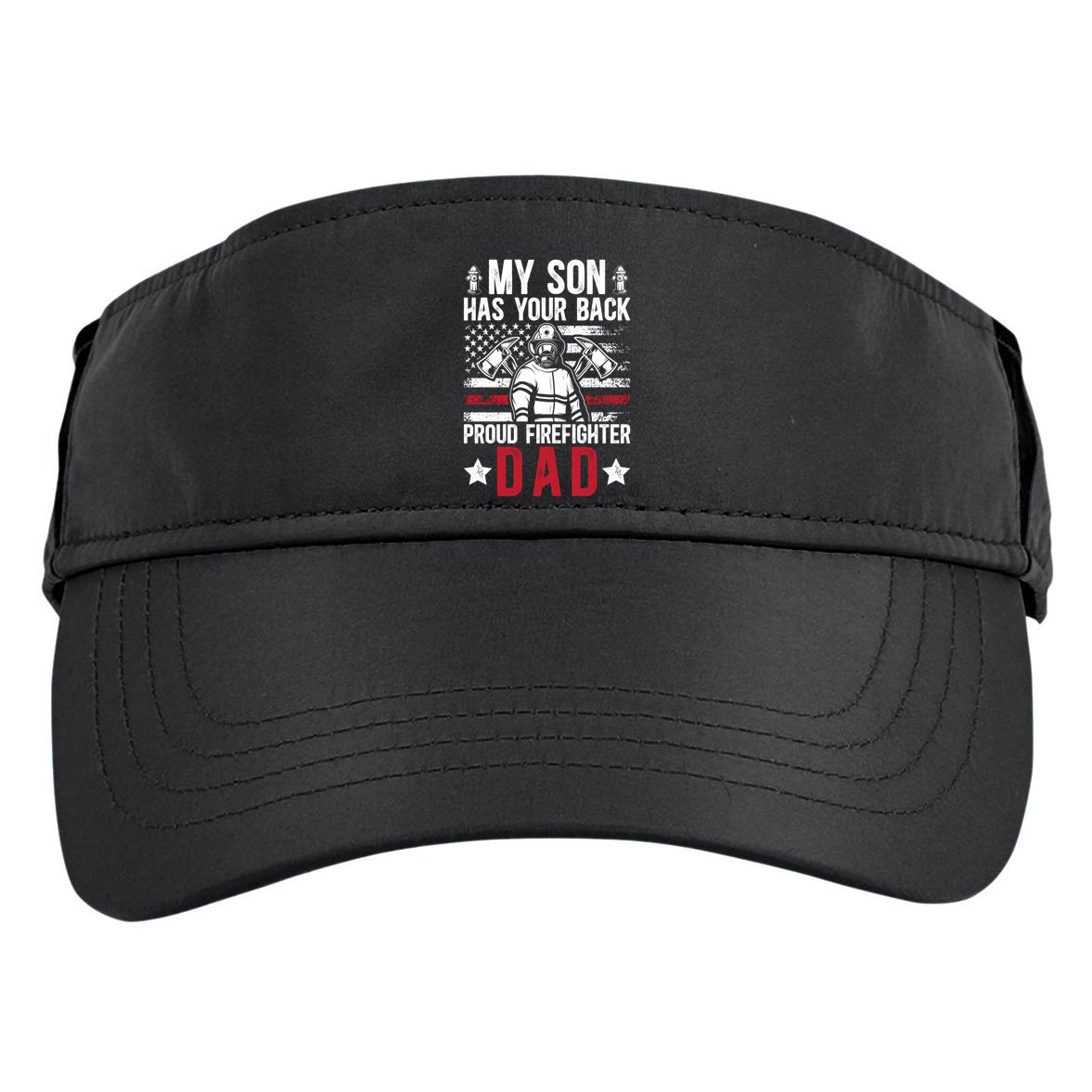 Proud Firefighter Dad Of A Firefighter Father Fire Dad Meaningful Gift Adult Drive Performance Visor