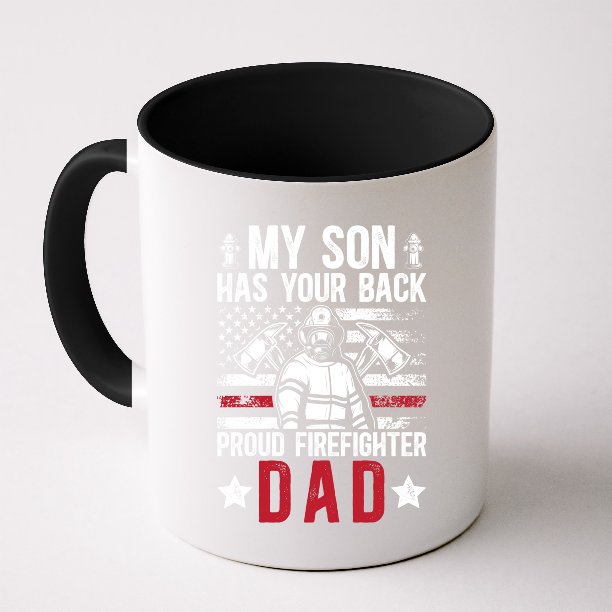 Proud Firefighter Dad Of A Firefighter Father Fire Dad Meaningful Gift Mug