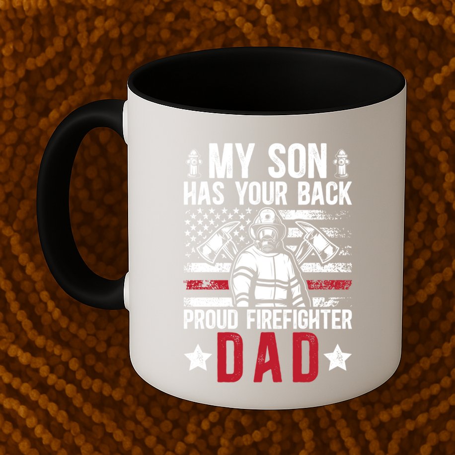 Proud Firefighter Dad Of A Firefighter Father Fire Dad Meaningful Gift Mug