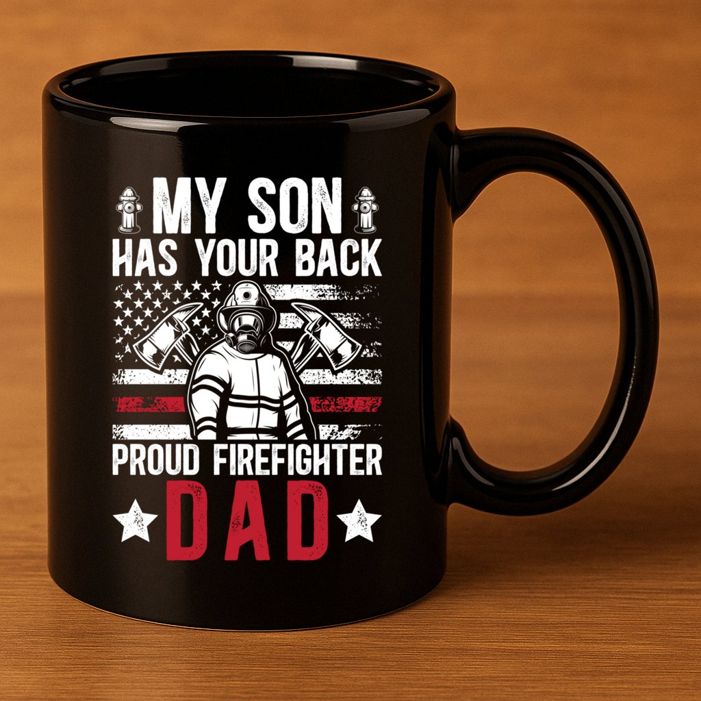 Proud Firefighter Dad Of A Firefighter Father Fire Dad Meaningful Gift 11oz C Handle Ceramic Mug